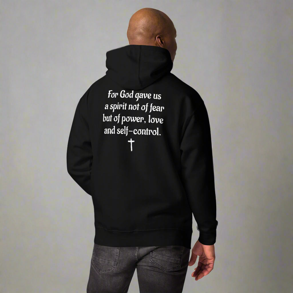 Unisex black hoodies with verse praise logo on the front, Timothy 1:7 on left sleeve, For God gave us a spirit not of fear but of power, love and self control with cross