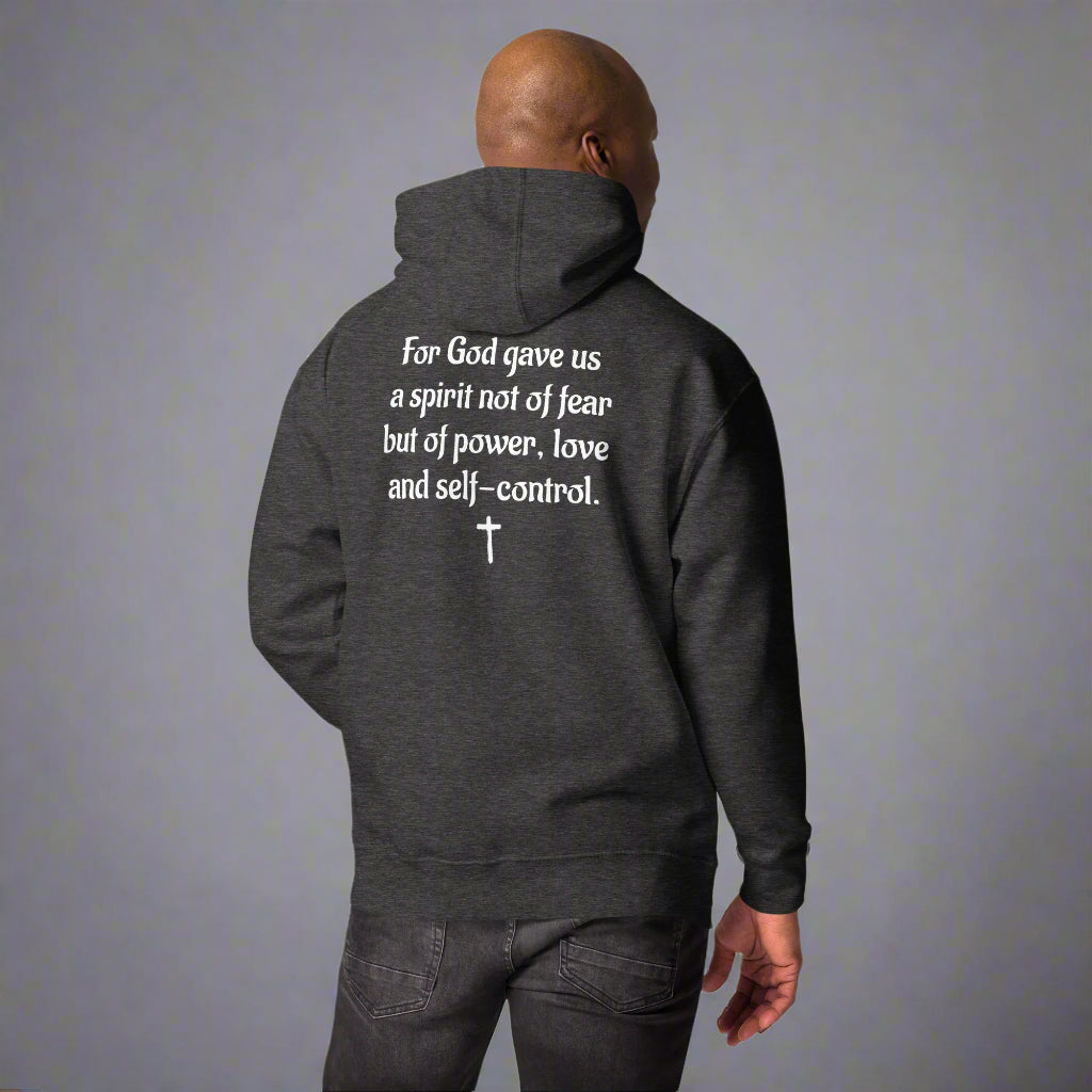 Unisex gray hoodies with verse praise logo on the front, Timothy 1:7 on left sleeve, For God gave us a spirit not of fear but of power, love and self control with cross