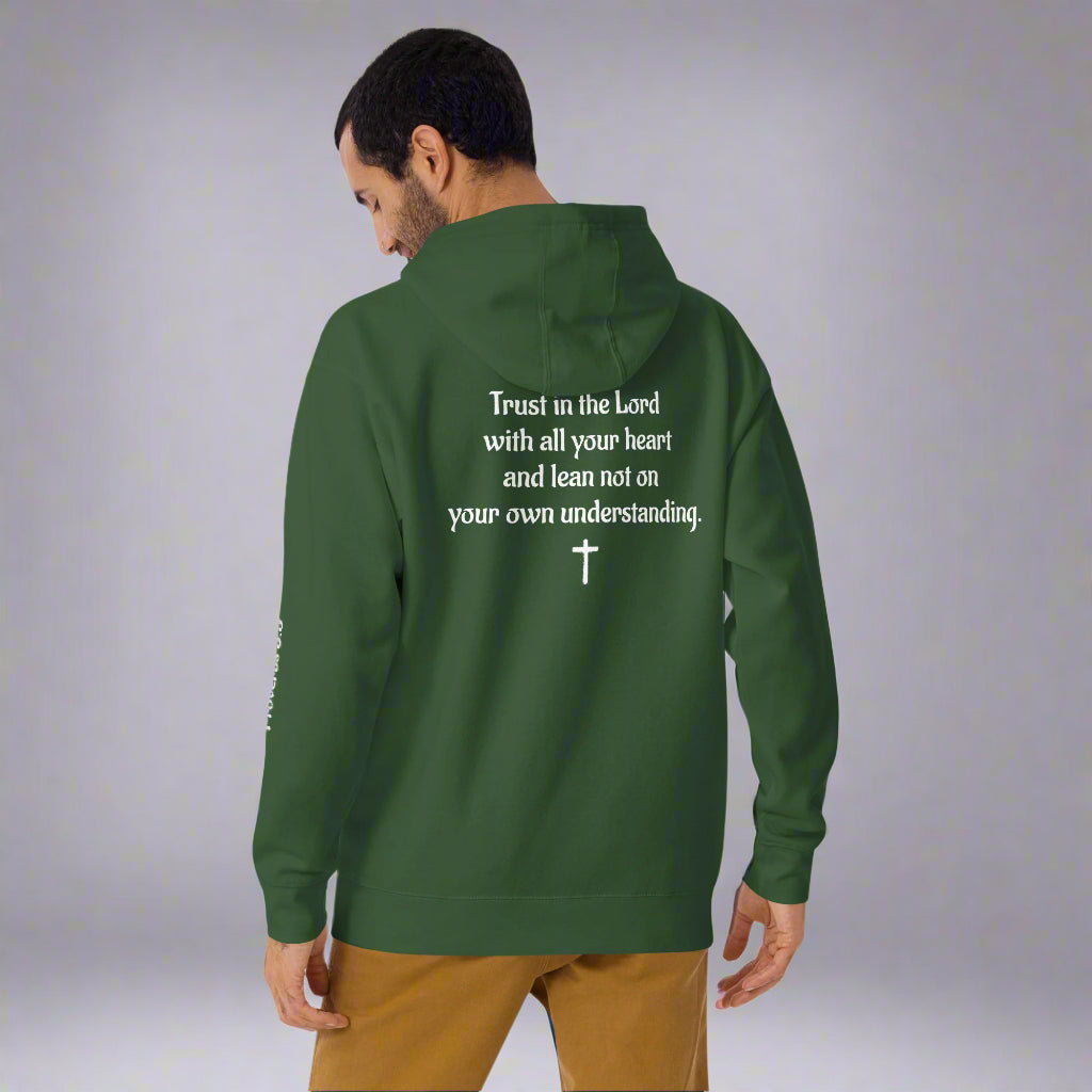 Unisex forest green hoodie with verse praise logo on the front, Proverbs 3:5 on left sleeve and Trust in the lord with all your heart and lean not onto your own understanding with cross 